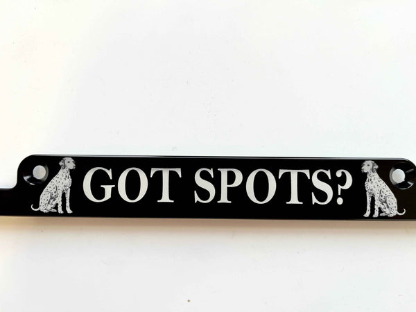 Dalmatian Got Spots? Billet Aluminum License Plate Frame