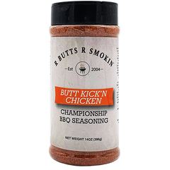 R Butts R Smokin Butt Kick'n Chicken Championship BBQ Seasoning